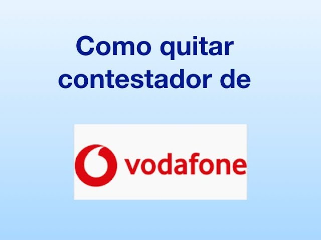 desactivar contestador de Vodafone