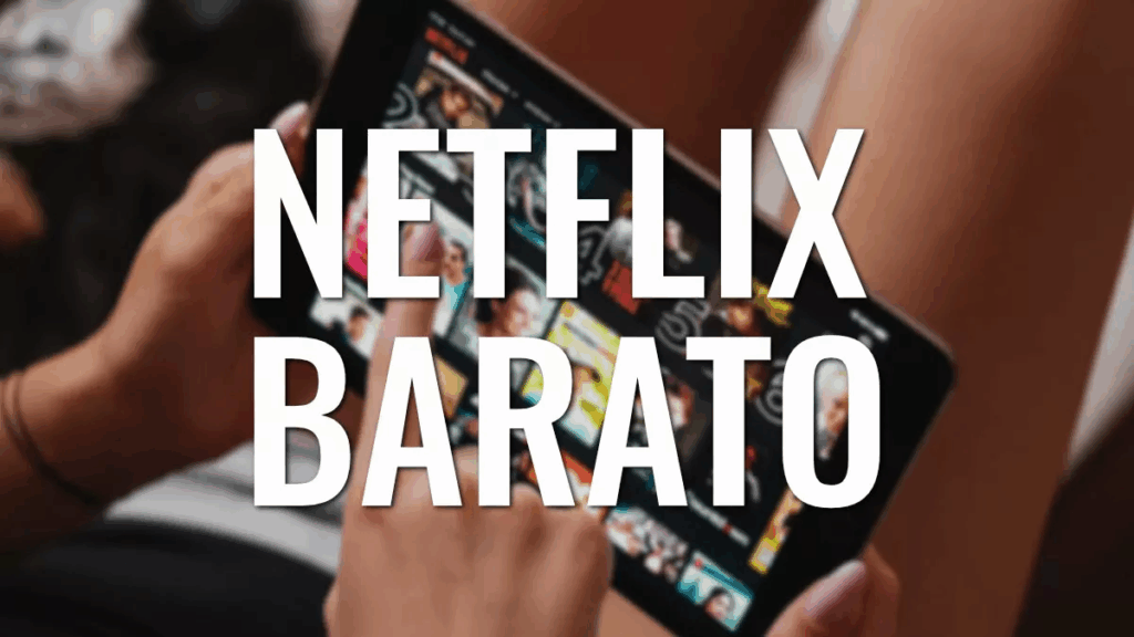 conseguir Netflix más barato